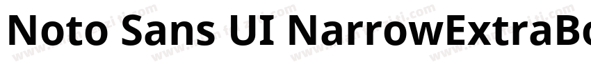 Noto Sans UI NarrowExtraBold Italic字体转换